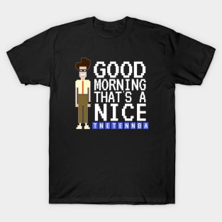 IT Crowd - Good Morning, Nice Tnetennba T-Shirt